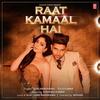 Raat Kamaal Hai - Guru Randhawa